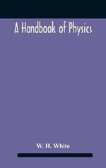 A Handbook Of Physics