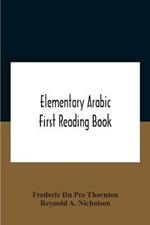 Elementary Arabic; First Reading Book
