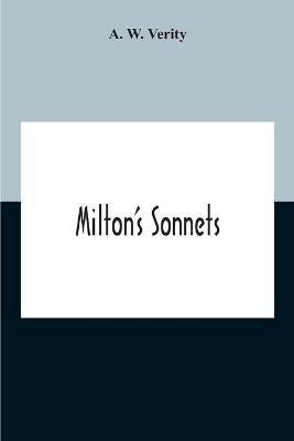 Milton'S Sonnets - A W Verity - cover