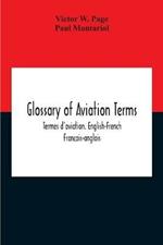 Glossary Of Aviation Terms. Termes D'Aviation. English-French. Francais-Anglais