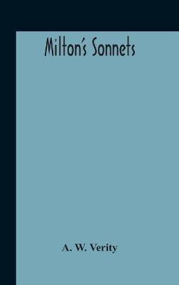 Milton'S Sonnets - A W Verity - cover