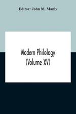 Modern Philology (Volume XV)