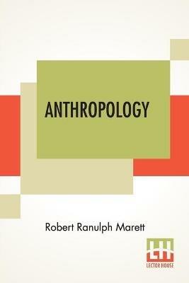Anthropology: Edited By Herbert Fisher, Et Al - Robert Ranulph Marett - cover