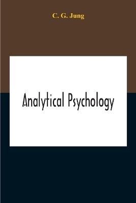 Analytical Psychology - C G Jung - cover