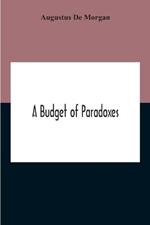A Budget Of Paradoxes