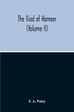 The Iliad Of Homeer (Volume II)