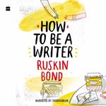 How to Be a Writer