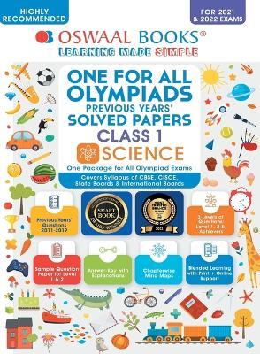 One for All Olympiad Previous Years' Solved Papers, Class-1 Science - Oswaal Editorial Board - cover