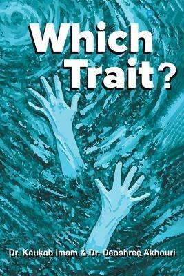 Which Trait? - Kaukab Imam - cover