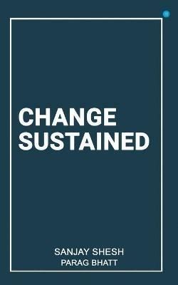 Change Sustained - Sanjay Shesh - cover