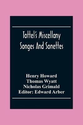 Tottel'S Miscellany: Songes And Sonettes - Henry Howard,Thomas Wyatt - cover