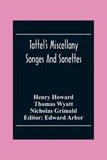 Tottel'S Miscellany: Songes And Sonettes