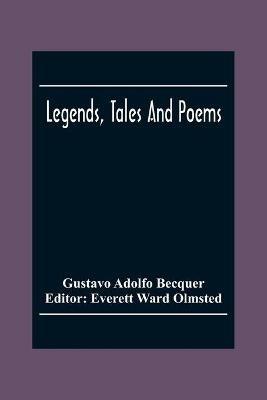 Legends, Tales And Poems - Gustavo Adolfo Becquer - cover