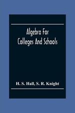 Algebra For Colleges And Schools