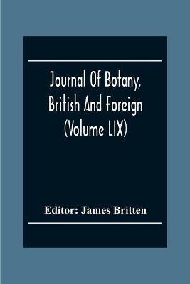 Journal Of Botany, British And Foreign (Volume Lix) - cover