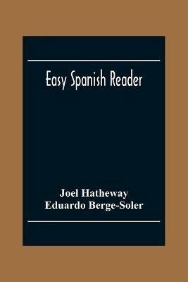 Easy Spanish Reader - Joel Hatheway,Eduardo Berge-Soler - cover