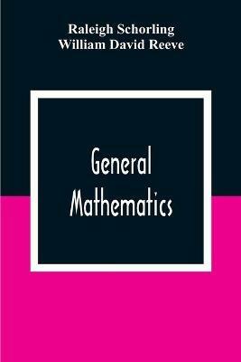 General Mathematics - Raleigh Schorling - cover