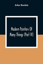 Modern Painters Of Many Things (Part Iv)