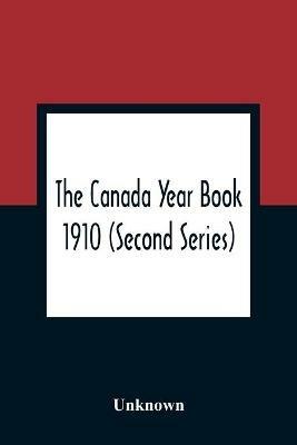 The Canada Year Book 1910 (Second Series) - cover