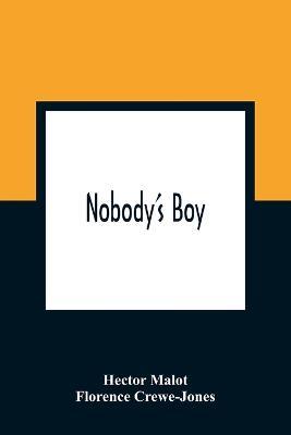 Nobody'S Boy - Hector Malot,Florence Crewe-Jones - cover