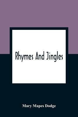 Rhymes And Jingles - Mary Mapes Dodge - cover