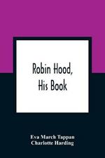 Robin Hood, His Book