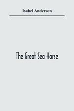 The Great Sea Horse