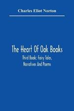 The Heart Of Oak Books; Third Book; Fairy Tales, Narratives And Poems