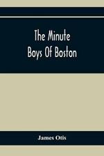 The Minute Boys Of Boston