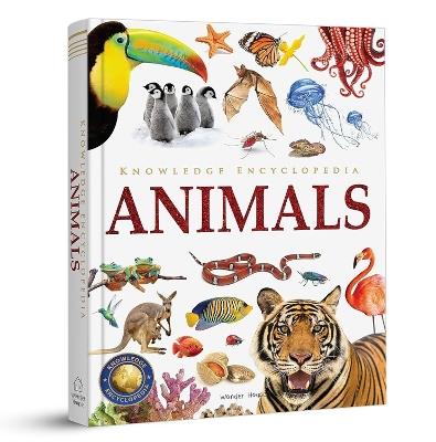 Knowledge Encyclopedia: Animals - Wonder House Books - cover