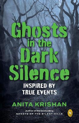 Ghosts in the Dark Silence - Anita Krishan - cover