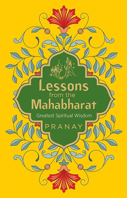 Lessons from the Mahabharat