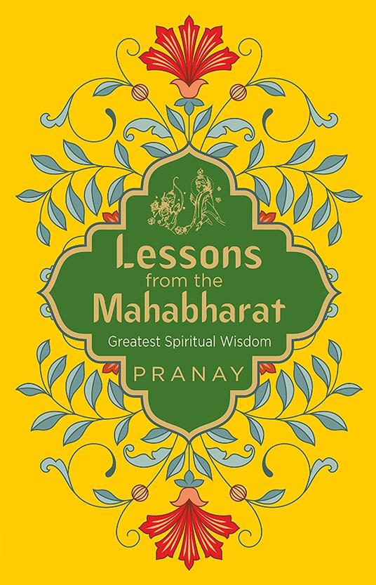 Lessons from the Mahabharat