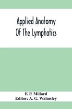 Applied Anatomy Of The Lymphatics