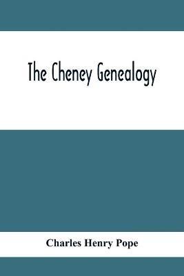 The Cheney Genealogy - Charles Henry Pope - cover