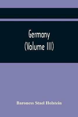 Germany (Volume Iii) - Baroness Stael Holstein - cover