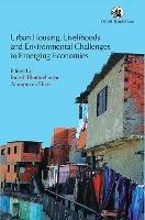 Urban Housing, Livelihoods and Environmental Challenges in Emerging Economies - Annapurna Shaw - cover