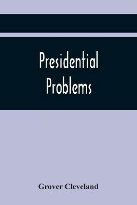 Presidential Problems - Grover Cleveland - cover