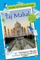 Taj Mahal the Story of a Wonder of the World - Tilottama Shome - cover