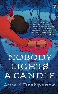 Nobody Lights a Candle - Anjali Deshpande - cover