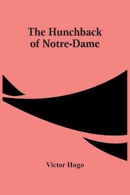 The Hunchback Of Notre-Dame - Victor Hugo - cover
