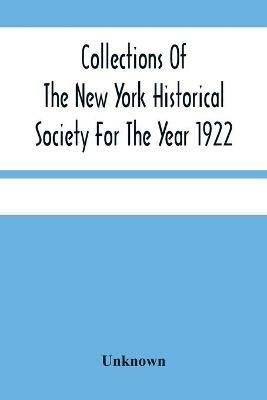 Collections Of The New York Historical Society For The Year 1922 - cover