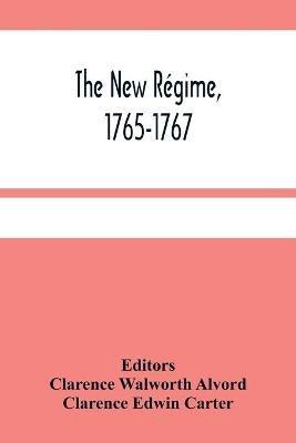 The New Régime, 1765-1767 - cover