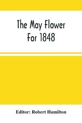 The May Flower For 1848 - cover