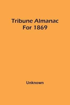 Tribune Almanac For 1869 - cover