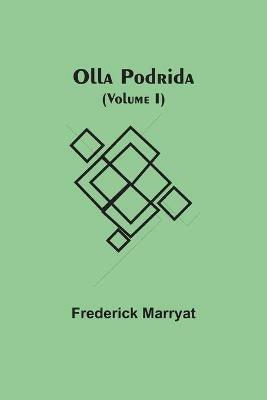 Olla Podrida (Volume I) - Frederick Marryat - cover