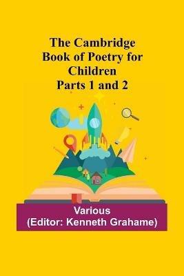 The Cambridge Book Of Poetry For Children Parts 1 And 2 - Various - cover