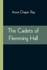 The Cadets of Flemming Hall