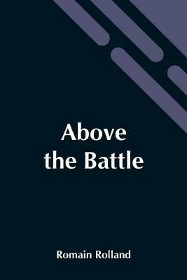 Above The Battle - Romain Rolland - cover