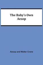 The Baby's Own Aesop